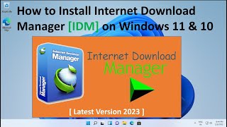 How to Install Internet Download Manager IDM in Windows 11 & 10 !! Increase your Download Speed !!