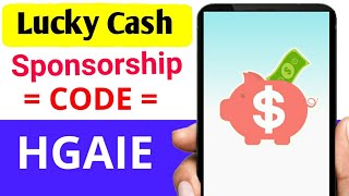 Lucky cash sponsorship code || 2020 || lucky cash app sponsorship code | unlimited paise kamaye 2020 screenshot 5