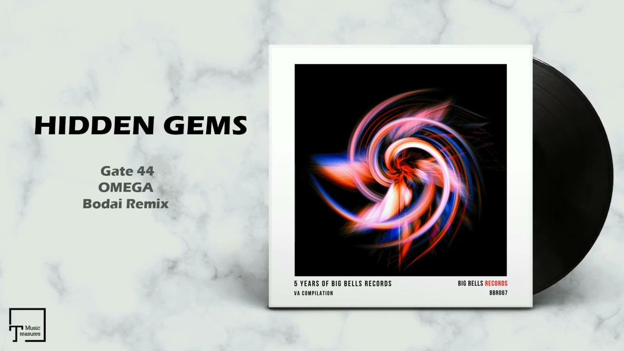 HIDDEN GEMS: Gate 44 - Omega (Bodai Remix) [BIG BELLS RECORDS]