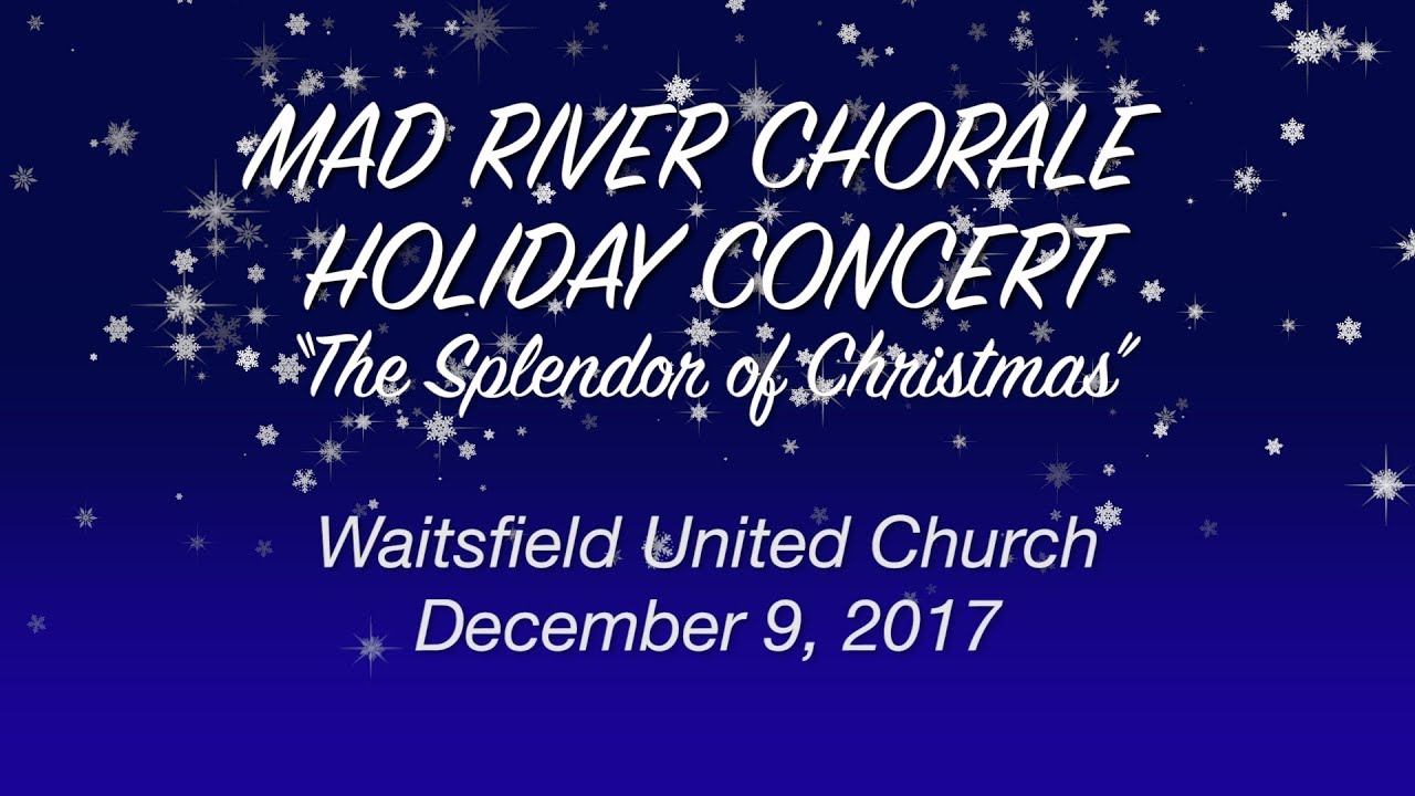 Mad River Chorale - The Splendor of Christmas - YouTube