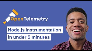 Tutorial: OpenTelemetry Node.js Instrumentation in 5 Minutes