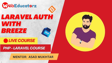 Authentication System With Breeze -  @LaravelPHP - @AsadMukhtarr
