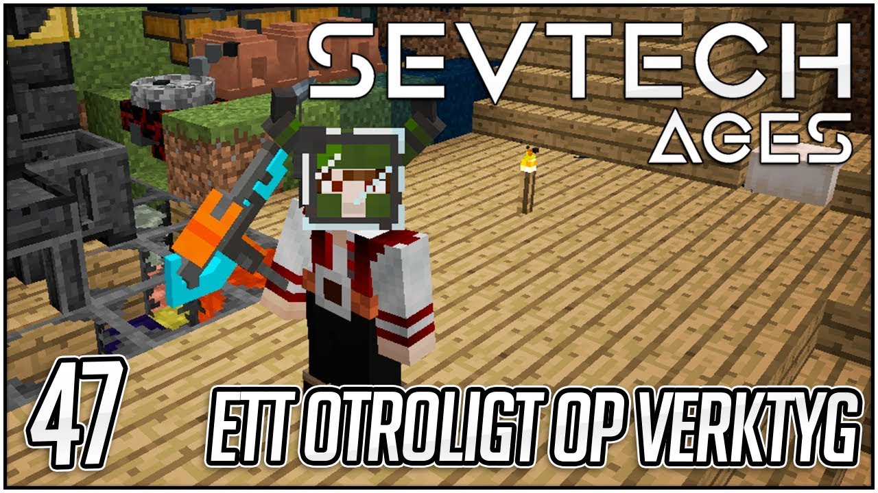 ETT OTROLIGT OP VERKTYG! - #47 - Minecraft: Sevtech - Ages Modpack ...