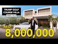 8 MILLION GOLF COURSE FACING LUXURY MANSION AT TRUMP ESTATES IN DUBAI | DAMAC HILLS | Vlog#24 Part 2