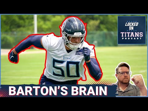 Tennessee Titans Cody Barton MUST TEACH 2nd Years, Backer Backup Battles & D-Line Depth Concerns