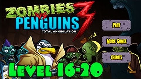 Zombiese VS Penguins 3 Walkthrough Level 16-20（Html5）