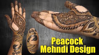 Step By Step Latest Peacock Mehndi Design 2017 | Mehndi Tutorial | Easy Mehndi