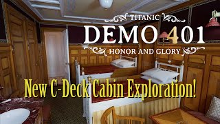 New C Deck Cabin Exploration! - Titanic: Honor & Glory - Demo 401 (With Added Music & Effects)