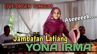 Yona Irma - Jambatan Latiang  |dendang minang remix terbaru | rekaman orgen tunggal