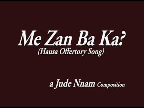 Hausa Choir - Me Zan Ba Ka by #Jude Nnam / Hausa Offertory Song