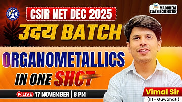 CSIR NET Dec 2025 | CSIR NET Chemical Science Classes | Organometallics in One Shot CSIR NET 