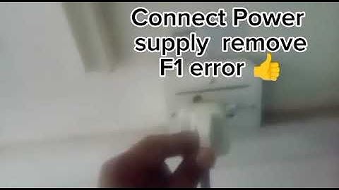 How to resolve haier split Ac indoor display show F1 Error