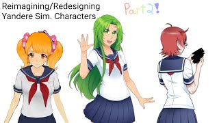 Reimagining/Redesigning Yandere Sim. Characters (Part 2!)