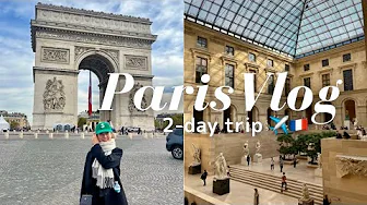 2 days in Paris 🇫🇷 | best brasserie to try,  Louvre Museum with audio guide 🖼️🎮