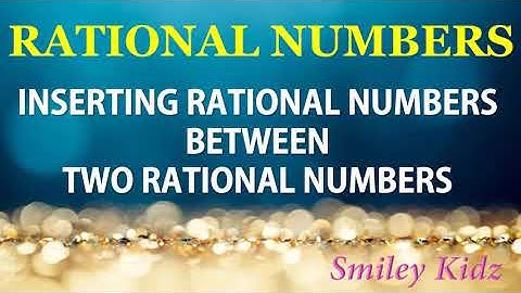Inserting Rational Numbers between two Rational numbers | Rational numbers class 8  | @SmileyKidz5 |