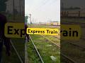 Express Train #mustwatch #traintravel #viral #railway #travel #ytshorts #trending #entertainment