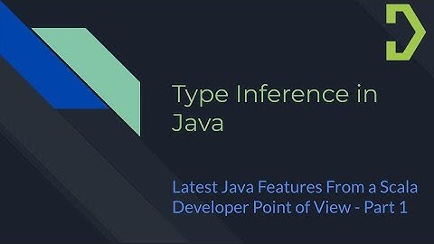Type Inference in Java | Latest Java Features Series