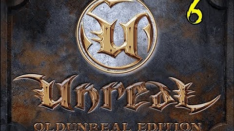 Unreal Gold Co-op Part 6