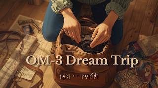 Packing for a dream trip - OM System OM-3 and micro 4/3