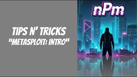 Intro to Metasploit - Database, Workspaces, and Searching