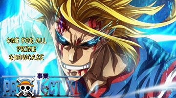 [Project XL] One For All Prime Showcase