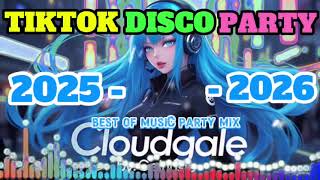CAMPURAN PESTA TIKTOK TERBAIK 2025 | REMIX CLOUDGALE | PESTA DISKO VIRAL 2025