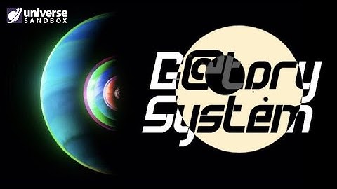 Checking Out Your Solar Systems #213 Universe Sandbox