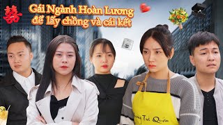 Gái Ngành Hoàn Lương Để Lấy Chồng Và Cái Kết L Phim Tình Cảm Hay Nhất Gãy Movie