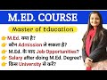 Master of Education (M.Ed.) - All Information | M.Ed. Course Fee, Admission, University, Eligibility