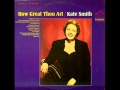 Kate Smith: Were You There