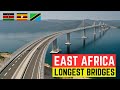 7 Longest Bridges in East Africa 2024 | Kenya vs Uganda vs Tanzania