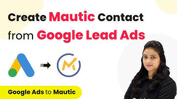 How to Create Mautic Contact from Google Leads  | Google Ads to Mautic