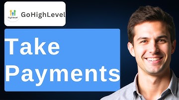 How To Take Payments In GoHighLevel [2025 Guide]