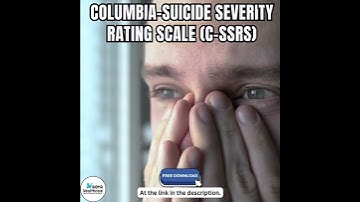 The Columbia-Suicide Severity Rating Scale (C-SSRS)  - free assessment download link in description