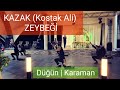 KAZAK (KOSTAK ALİ) ZEYBEĞİ - ZEYBEK ŞİİRİ - TARİHİ