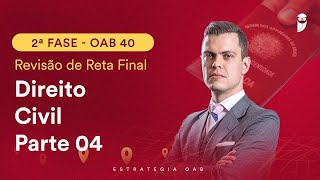 2ª Fase OAB 40 - Revisão de Reta Final - Direito Civil - Parte 4