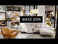 WEST ELM 2021~New Store Tour