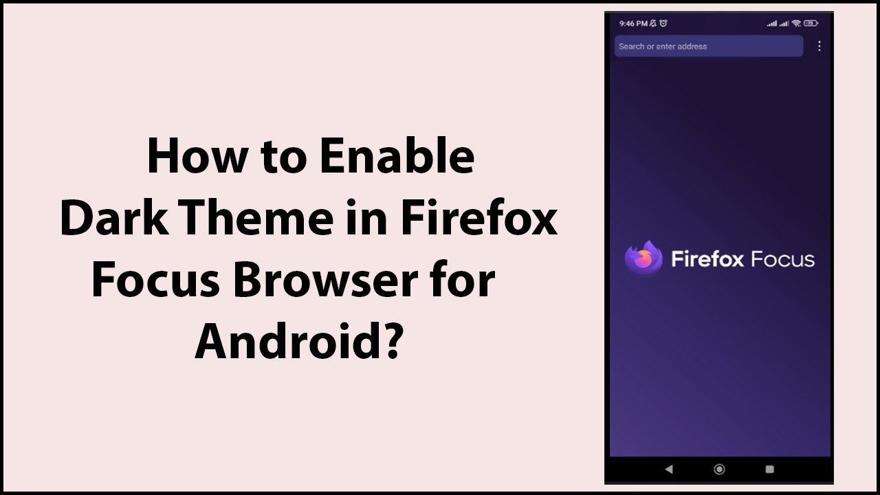 How to Enable Dark Theme in Firefox Focus Browser for Android? - YouTube