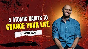 5 Life-Changing Lessons from Atomic Habits