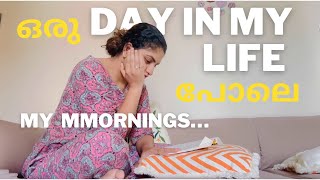 Mornings : Day in my life പോലെ | Noorin Shereef