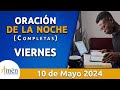 Oración De La Noche Hoy Viernes 10 Mayo 2024 l Padre Carlos Yepes l Completas l Católica l Dios