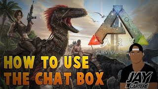 Ark Survival Evolved PS4 Tutorial - How To Use The Chat Box - How To Switch To Tribe Or Global Chat