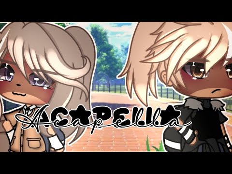 Acapella By Karmin Gacha Life GLMV 
