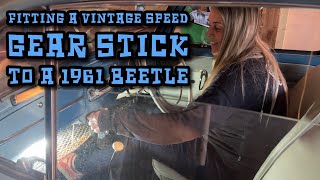 Fitting A Vintage Speed Gear Stick To A 1961 Vw Beetle