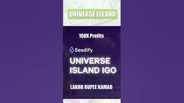 Universe island IDO | seedify ido launchpad project | 100x chances