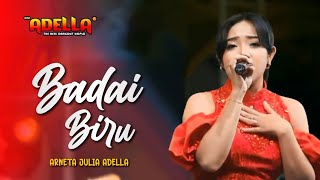 BADAI BIRU - Arneta Julia Adella - OM ADELLA || LIVE TENGKET AROSBAYA BANGKALAN