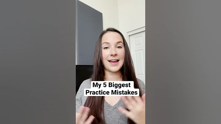 My 5 Biggest Pracrice Mistakes #PracticeTips