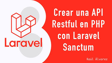 Crear una API Restful en PHP con Laravel Sanctum