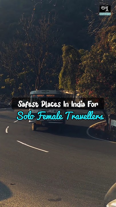 Safest Places In India For Solo Female Travel solotravel ytshorts safest-places-in-india-for-solo-female-travel-solotravel-ytshorts