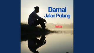 Download Lagu Damai Jalan Pulang MP3